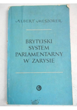 Brytyjski system parlamentarny w zarysie