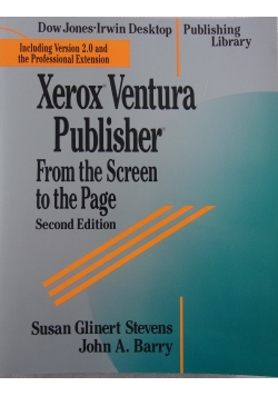 Xerox Ventura Publisher From the Screen to the Page