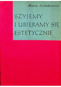 Szyjemy i ubieramy się estetycznie