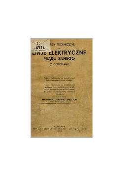 Linje elektryczne prądu silnego, 1932r.