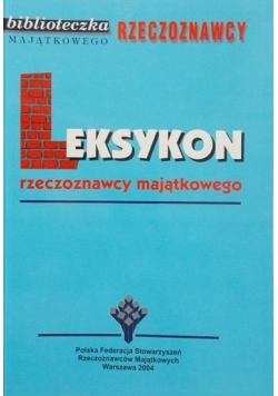 Leksykon rzeczoznawcy majątkowego