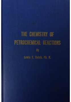 The chemistry of petrochemical reactions
