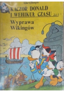 Kaczor Donald i wehikuł czasu nr 1. Wyprawa Wikingów
