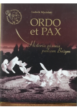 Ordo et pax. Historia pisana palcem Bożym