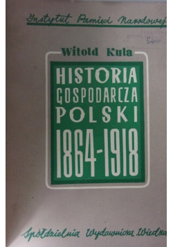 Historia Gospodarcza Polski 1864-1918, 1947r.