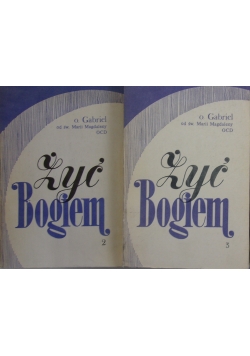 Żyć Bogiem, Tom 2-3