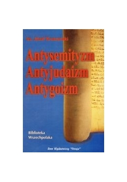 Antysemityzm, antyjudaizm, antygoizm
