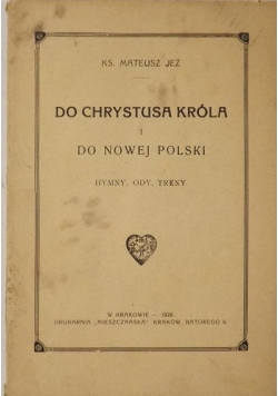 Do Chrystusa Króla i do Nowej Polski, 1928 r.