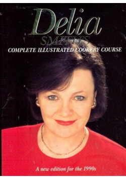 Delia Smiths Complete Cookery Course