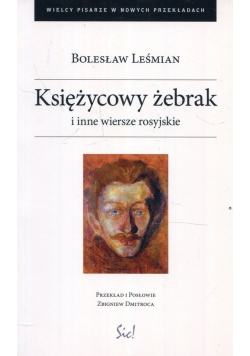 Księżycowy żebrak i inne wiersze rosyjskie