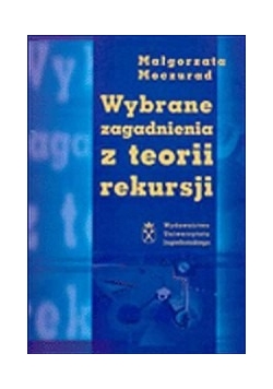 Wybrane zagadnienia z teorii rekursji