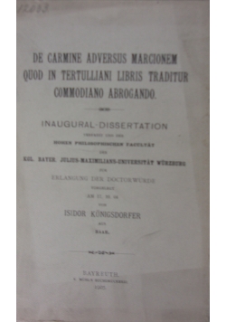 De carmine adversus Marcionem quod in Tertulliani libris Traditur Commodiano Abrogando, 1905 r.