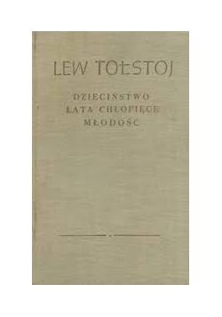 Dzieła. Dzieciństwo. Lata Chłopięce. Młodość