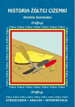 Streszczenia - Historia żółtej ciżemki LITERAT