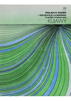 Kujawy polska pieśń i muzyka ludowa Kujawy 1