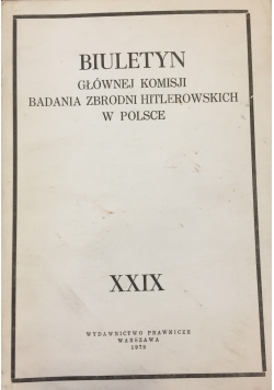 Biuletyn Głównej Komisji Badania Zbrodni Hitlerowskich w Polsce, Tom XXIX