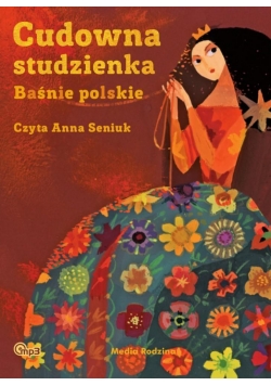 Cudowna Studzienka Baśnie Polskie audiobook