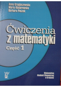 Ćwiczenia z matematyki cz. I