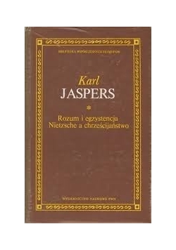 Rozum i egzystencja Nietzsche a chrześcijaństwo