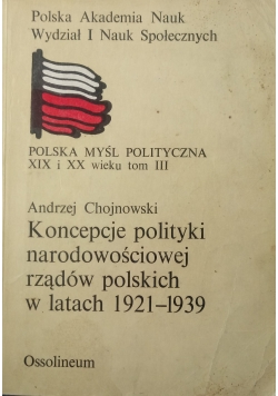 Koncepcje polityki narodowej rządów polskich w latach 1921 - 1939