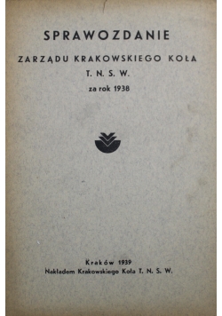 Sprawozdanie Zarządu Krakowskiego Koła TNSW za rok 1938 1939 r.