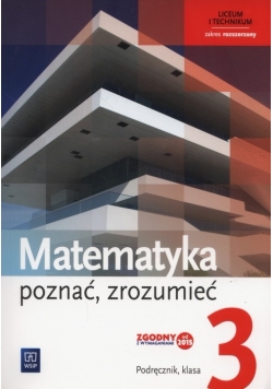 Matematyka Poznać zrozumieć 3 Podręcznik Zakres rozszerzony