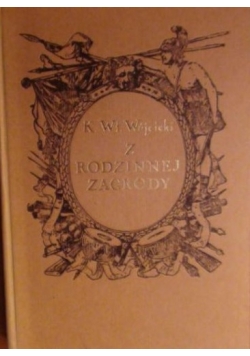 Z rodzinnej zagrody, reprint z 1877r.