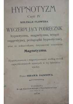 Hypnotyzm, część IV, 1908 r.