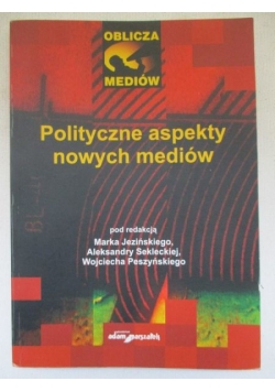 Polityczne aspekty nowych mediów