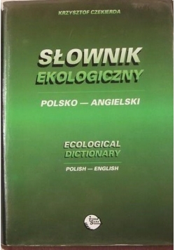 Słownik ekologiczny polsko - angielski