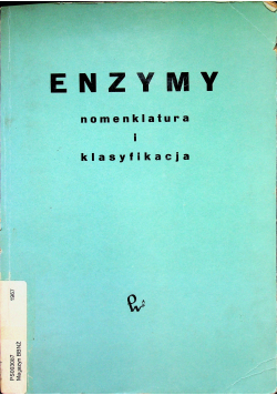 Enzymy Nomenklatura i klasyfikacja