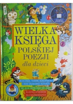 Potocka Małgorzata- Wielka Księga polskiej poezji dla dzieci
