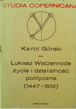 Łukasz Walzenrode życie i działalność polityczna