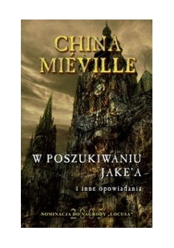 W poszukiwaniu Jake’a i inne opowiadania
