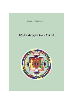 Moja droga ku Jaźni