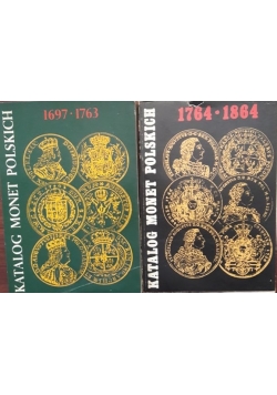 Katalog monet polskich 1697-1763/ 1764-1864