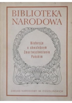 Historyja o chwalebnym Zmartwychwstaniu Pańskim, BN