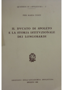 Il Dvcato Di Spoleto e la Storia Istitvzionale