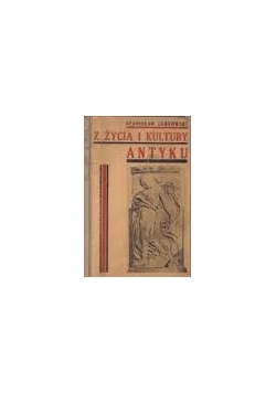 Z życia i kultury antyku, Tom I. 1934 r.