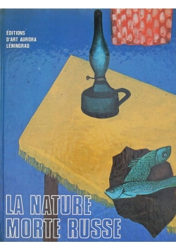 La Nature Morte Russe