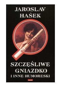 Szczęśliwe gniazdko i inne humoreski w.2017