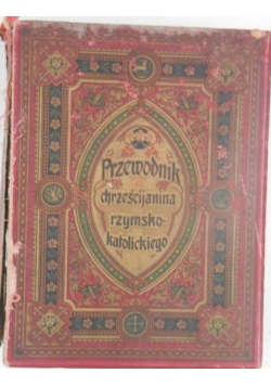 Przewodnik chrześcijanina rzymsko-katolickiego, 1905 r.