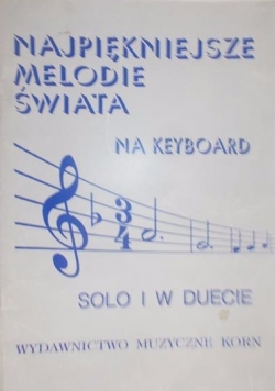 Najpiękniejsze melodie świata na keyboard solo i w duecie