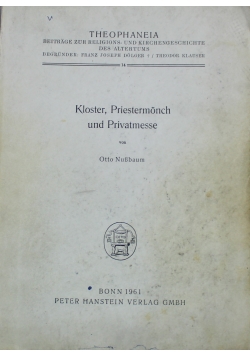 Kloster Priestermonch und Privatmesse