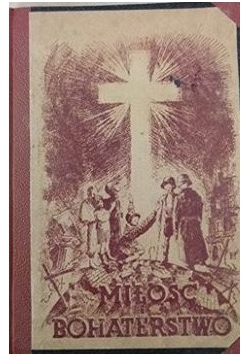 Miłość i bohaterstwo, 1947 r.