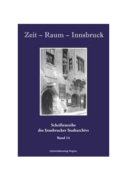 Schriftenreihe des Innsbrucker Stadtarchivs, band 14
