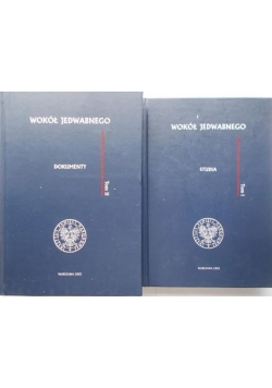 Wokół Jedwabnego. Tom I-II