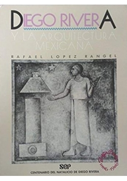 Diego Rivera y la arquitectura mexicana