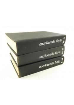 Encyklopedia fizyki. Tom I - III