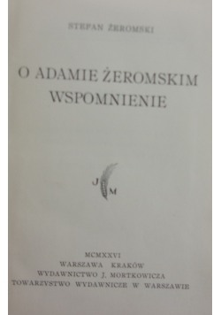 O Adamie Żeromskim, 1926 r.